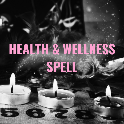 HEALTH & WELLNESS SPELL