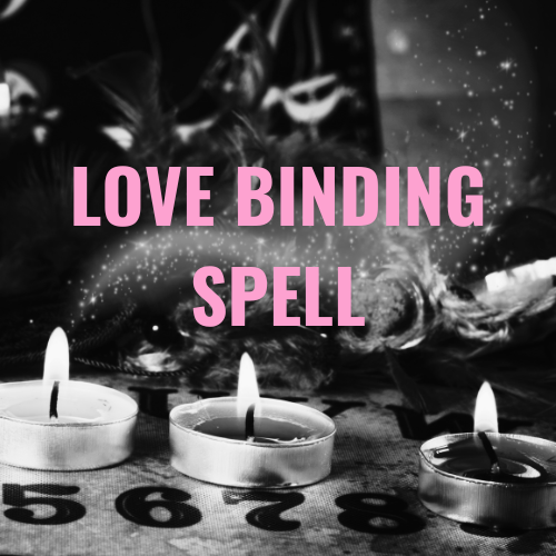 LOVE BINDING SPELL